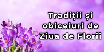 traditii obiceiuri florii