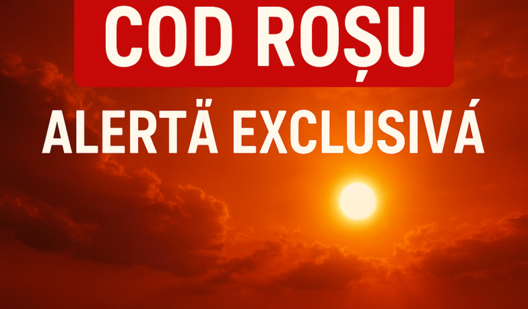 Caniculă intensă cod roșu: Alerta exclusivă în Mehedinți și Dolj